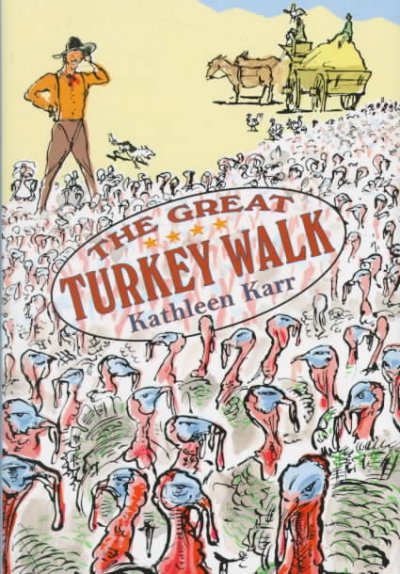 The great turkey walk / Kathleen Karr.