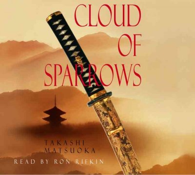 Cloud of sparrows [sound recording] / Takashi Matsuoka.