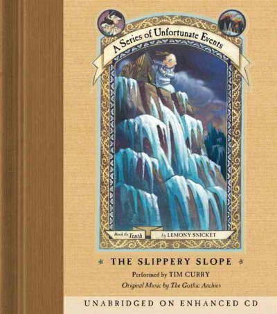 The slippery slope [sound recording] / Lemony Snicket.