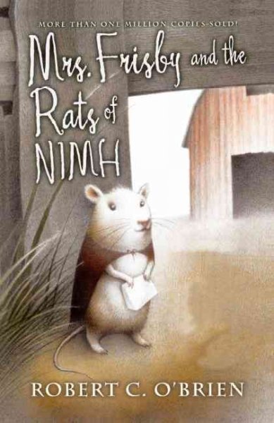 Mrs. Frisby and the rats of Nimh / Robert C. O'Brien ; illustrated by Zena Bernstein.