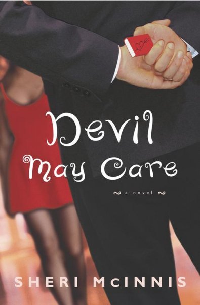 Devil may care : a novel / Sheri McInnis.