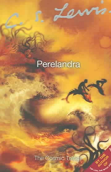 Perelandra : [Voyage to Venus] / C. S. Lewis.
