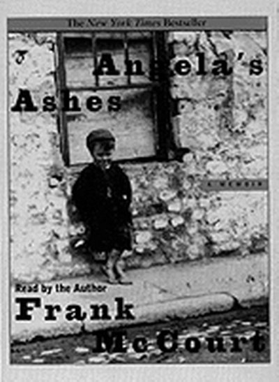 Angela's ashes [sound recording] : a memoir / Frank McCourt.