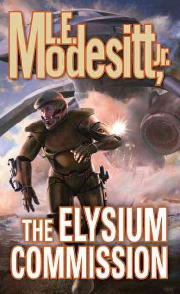 The Elysium Commission / L.E. Modesitt, Jr.