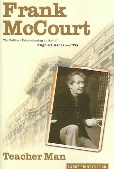 Teacher man (LP) : a memoir / Frank McCourt.