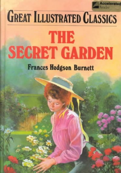 The secret garden / Frances Hodgson Burnett ; adapted by Malvina G. Vogel ; illustrations by Shelley Austin Kaster. 