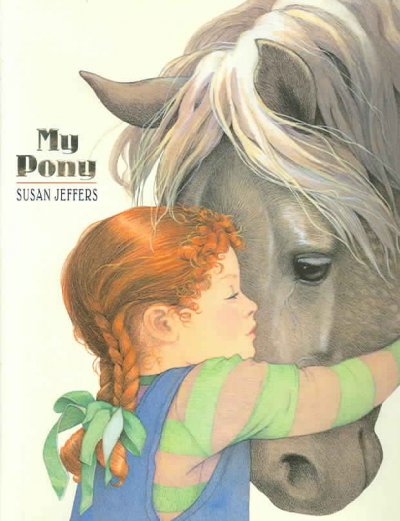 My pony / Susan Jeffers.