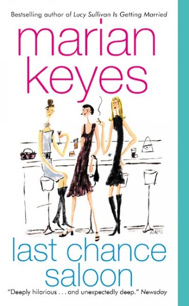 Last Chance Saloon / Marian Keyes.