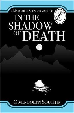 In the shadow of death / Gwendolyn Southin.