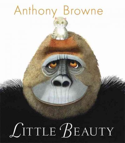 Little Beauty / Anthony Browne.