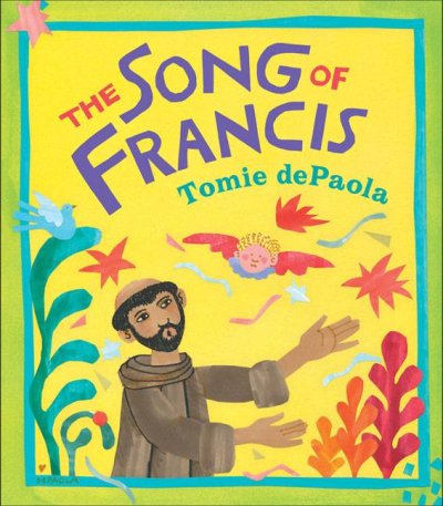 The song of Francis / Tomie dePaola.