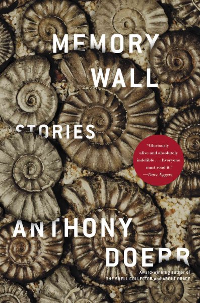 Memory wall : stories / Anthony Doerr.