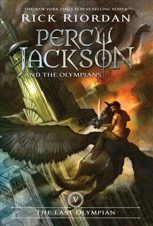 The Last Olympian : Percy Jackson & the Olympians Book 5 / Rick Riordan.