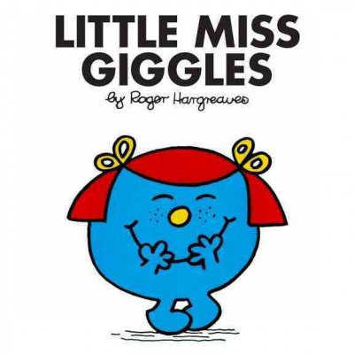 Little Miss Giggles / by Roger Hargreaves.