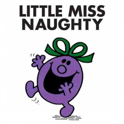 Little Miss Naughty / by Roger Hargreaves.