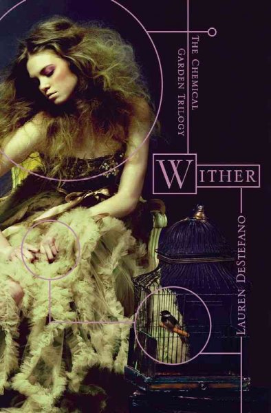 Wither / Lauren DeStefano.