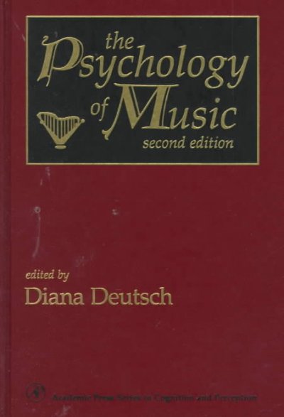 The psychology of music / edited by Diana Deutsch.