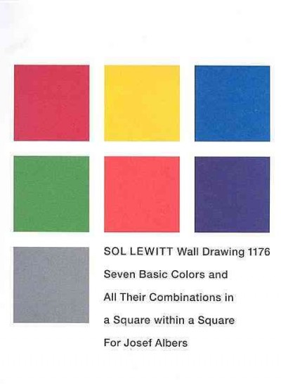 Sol Lewitt wall drawing : seven basic colors and all their combinations in a square within a square : for Josef Albers / [conception of the book, Sol Lewitt ... et al.].