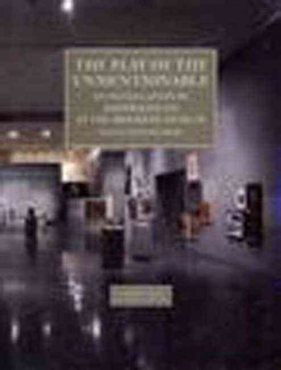 The play of the unmentionable : an installation by Joseph Kosuth at the Brooklyn Museum / essay by David Freedberg.