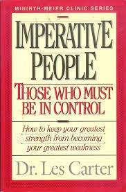 Imperative people : those who must be in control / Les Carter.