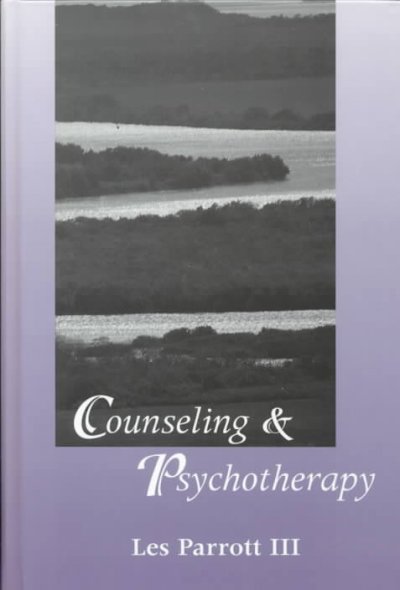 Counseling and psychotherapy / Les Parrott III.