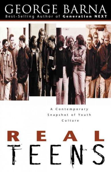 Real teens / George Barna.