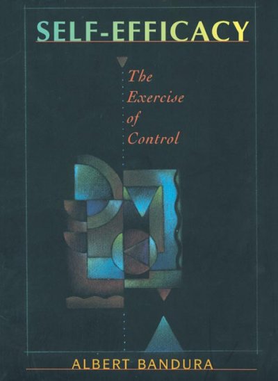 Self-efficacy : the exercise of control / Albert Bandura.