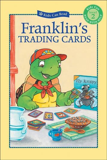 Franklin's trading cards / Sharon Jennings ; illustrated by Sean Jeffrey, Alice Sinkner, Shelley Southern.