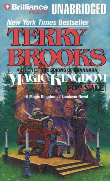 Magic kingdom for sale [sound recording] / by Terry Brooks ; read by Dick Hill.