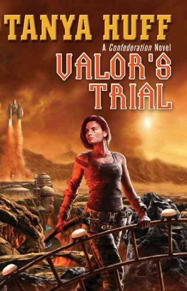 Valor's trial : a Confederation novel / Tanya Huff.