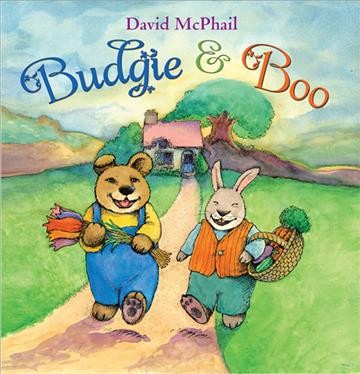 Budgie & Boo / [written and illustrated by] David McPhail.