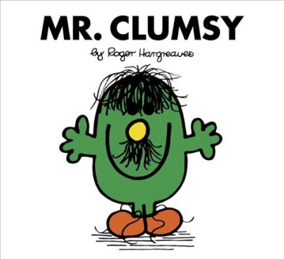 Mr. Clumsy / by Roger Hargreaves.