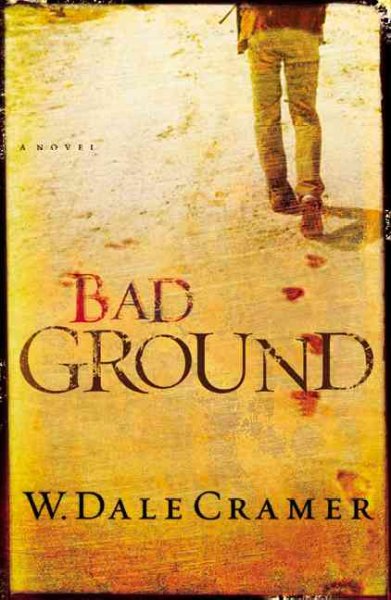 Bad ground / W. Dale Cramer.