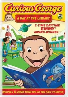 A day at the library [videorecording] / Universal ; Toon City Animation : Imagine Entertainment ; WGBH Boston ; PBS Kids.