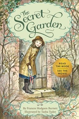 The secret garden / Frances Hodgson Burnett ; illustrated by Tasha Tudor.