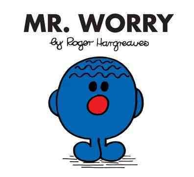 Mr. Worry / by Roger Hargreaves.