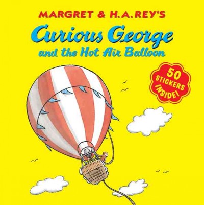 Curious George and the hot air balloon / illustrated in the style of H.A. Rey by Vipah Interactive.