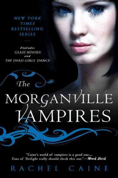 The Morganville Vampires volume 1 / Rachel Caine.