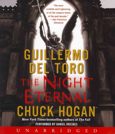The night eternal [sound recording] / Guillermo Del Toro and Chuck Hogan.
