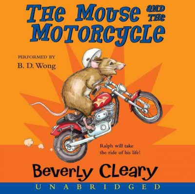 The mouse and the motorcycle [sound recording] / Beverly Cleary.