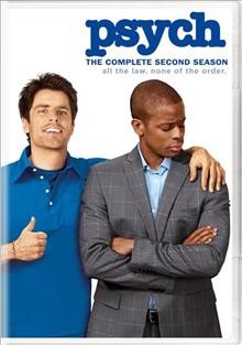 Psych. The complete second season [videorecording] : All the law. none of the order. / Universal Studios ; USA.