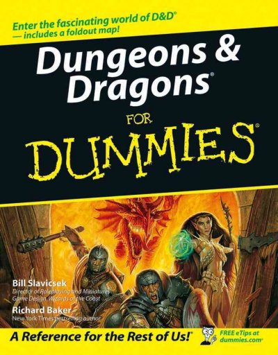 Dungeons and dragons for dummies [electronic resource] / Bill Slavicsek and Richard W. Baker.