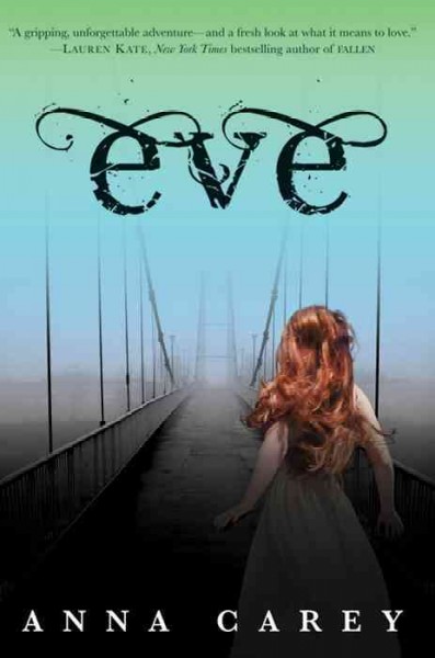 Eve [electronic resource] / Anna Carey.