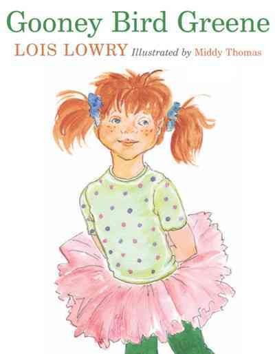 Gooney Bird Greene / Lois Lowry : illustrated by Middy Thomas.