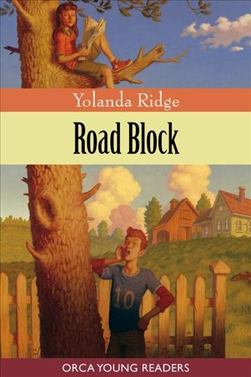 Road block / Yolanda Ridge.