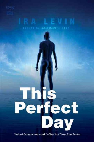 This perfect day / Ira Levin.