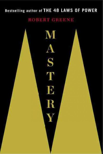 Mastery / Robert Greene.