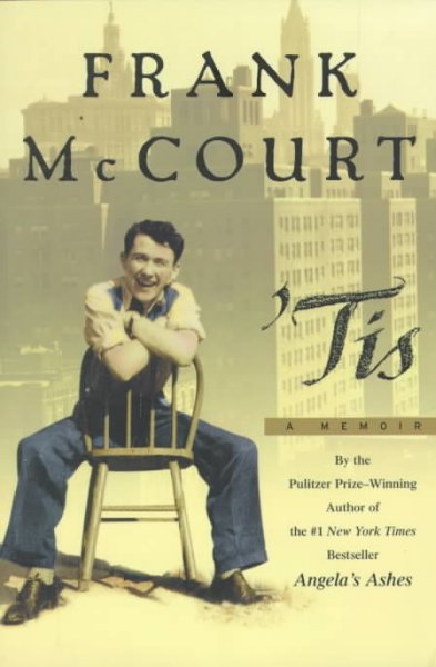 Tis : a memoir / Frank McCourt.