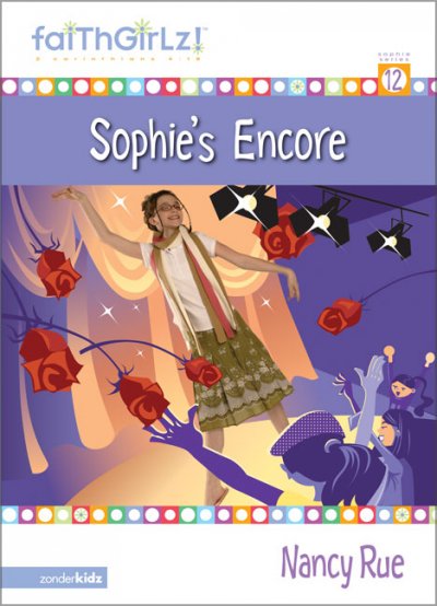 Sophie's encore (Book #12) [Paperback] / Nancy Rue.