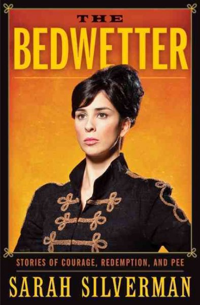 The bedwetter [Hard Cover]
